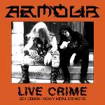 Armour : Live Crime